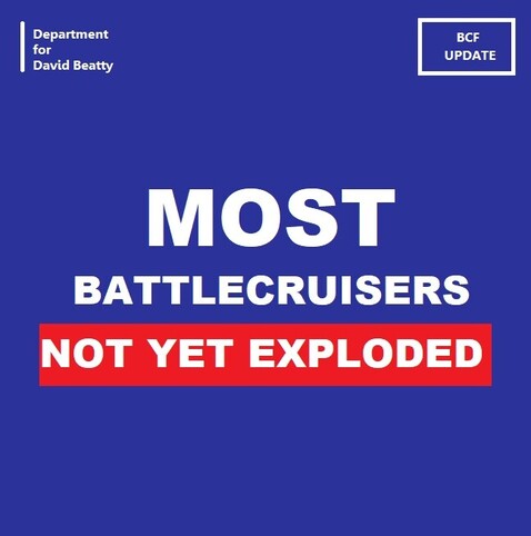 Department for Education, sorry, David Beatty, announcing that most battlecruisers have not yet exploded, in the same format as the announcement about the rotten concrete scandal