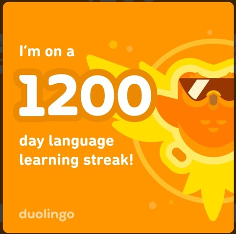 Duolingo: I'm on a 1200 day language learning streak.