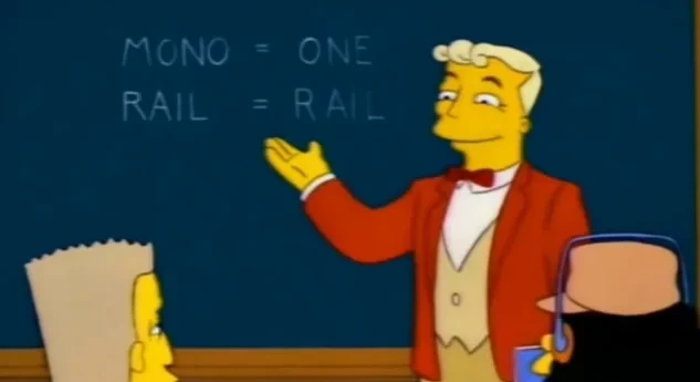 mono = one
rail = rail