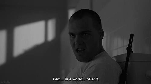 Private Pyle says "I am in a world of shit"