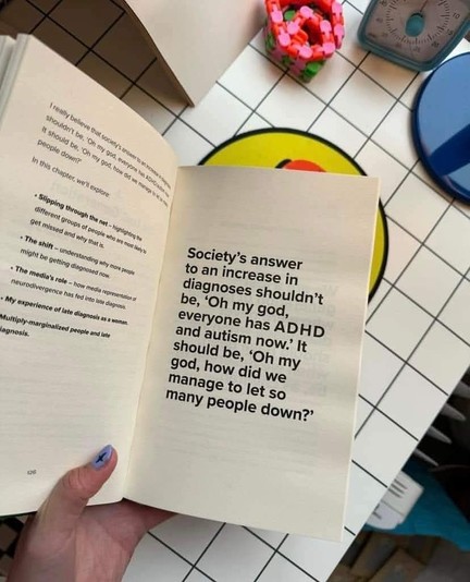 Society's answer to an increase in diagnoses shouldn't be, 'Oh my god, everyone has ADHD and autism now.' It should be, 'Oh my god, how did we manage to let so many people down?'